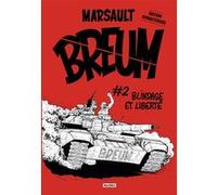 Marsault – Breum Tome 2 : Blindage et liberté – Cartonné