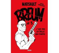 Marsault – Breum Tome 3 : C'est pas la taille qui compte – Cartonné