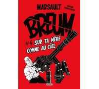 Breum #4 Sur ta mère comme au Ciel - Marsault - Magnus - cartonné - Bande dessinée