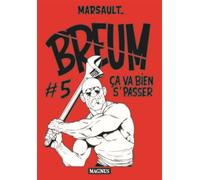 Marsault – Breum #5. Ça va bien s'passer – Bande dessinée – Broché