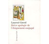Brève Apologie De L'éloignement Conjugal