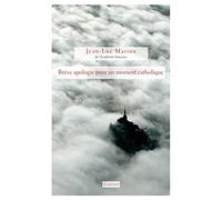 Brève apologie pour un moment catholique