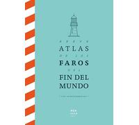 Breve Atlas de los Faros del Fin del Mundo