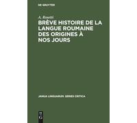Brève Histoire De La Langue Roumaine Des Origines À Nos Jours