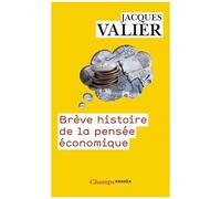 Jacques Valier – Brève histoire de la pensée économique : d'Aristote à nos jours