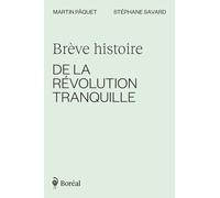 Brève histoire de la Révolution tranquille