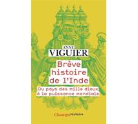 Brève Histoire de l'Inde Du Pays des Mille Dieux à la puissance mondiale - Anne Viguier - Flammarion - Poche - Essai