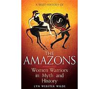 Brève histoire des Amazones