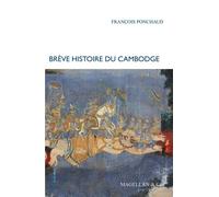 Brève histoire du Cambodge - François Ponchaud - Magellan Et Cie - broché - Essai