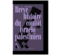 Brève Histoire Du Conflit Israelo-Palestinien