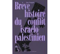 Brève histoire du conflit Israelo-Palestinien