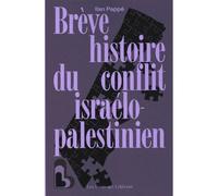 Brève histoire du conflit Israelo-Palestinien - Ilan Pappé - Les Liens Qui Liberent - broché - Essai