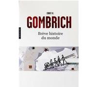 Brève Histoire du monde Nouvelle édition Poche Ernst Hans Gombrich (Auteur)