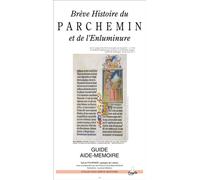 Breve histoire du parchemin et de l'enluminure - Pierre Fournier - Fragile Eds - broché - Etude