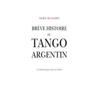 Brève histoire du tango argentin