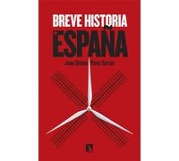 Breve historia de España - Juan Sisinio Pérez Garzón - Los Libros de La Catarata - ebook (ePub) - Livre