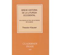 Breve historia de la Liturgia occidental