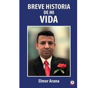 Breve Historia De Mi Vida