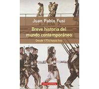 Breve historia del mundo contemporáneo: Desde 1776 hasta hoy