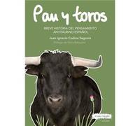 Breve Historia Del Pensamiento Antitaurino Español - [Livre en VO] Codina Segovia, Juan Ignacio (Auteur)