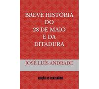 BREVE HISTÓRIA DO 28 DE MAIO DE 1926 E DA DITADURA