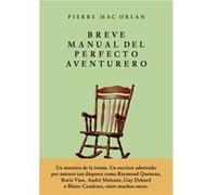Breve Manual Del Perfecto Aventurero [Livre en VO] Mac Orlan, Pierre (Auteur)