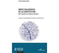 Brève philosophie de la constitution Paul Dubouchet (Auteur)