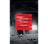 Breve storia del cinema militante