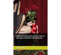 BREVE STORIA DEL RUOLO DELLE DONNE CONTRO I FEMMINICIDI