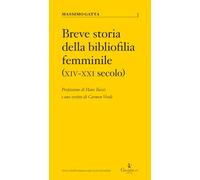 Breve storia della bibliofilia femminile (XIV-XXI secolo)