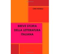 BREVE STORIA DELLA LETTERATURA ITALIANA