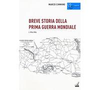 Breve storia della prima guerra mondiale. 1914-1916 (Vol. 1)