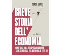 Breve storia dell'economia - Giorgio Arfaras - Salani Editore - ebook (ePub) - Livre