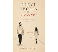 BREVE TEORÍA DEL AMOR
