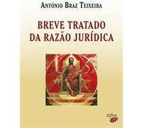 Breve Tratado Da Razão Jurídica [Livre en VO] Teixeira, António Braz (Auteur)