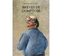 Brèves de comptoir - tome 3 Jean-Marie Gourio (Auteur)
