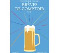 Brèves de comptoir - tome 4 Jean-Marie Gourio (Auteur)