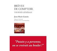 Brèves de comptoir. Tournée générale