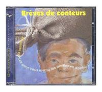 Brèves De Conteurs, 20 Petits Contes Pour Vous Mettre Les Oreilles En Apétit !