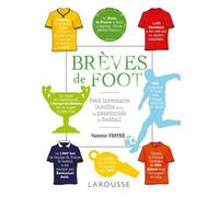 Breves de foot - Collectif - Larousse - cartonné - Agenda
