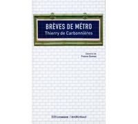 Brèves de métro - Thierry De Carbonnières - Riveneuve - broché - Anthologie