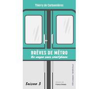 Brèves de métro - Un wagon sans smartphone - Saison 3