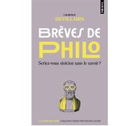 Brèves de philo Seriez-vous stoïcien sans le savoir ? - Laurence Devillairs - Points - Poche - Essai
