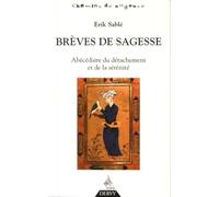 Brèves de sagesse - Abécédaire du détachement et de la sérénité