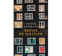 Brèves de solitude - Sylvie Germain - Lgf - Poche - Roman