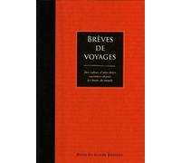 Brèves de voyages: Des valises d'anecdotes racontées depuis les bouts du monde