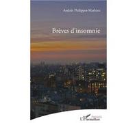 Brèves d'insomnie Andrée Philippot-Mathieu (Auteur)