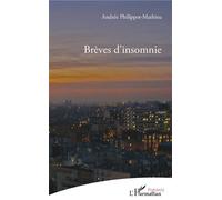 Brèves d'insomnie - Andrée Philippot-Mathieu - L'harmattan - broché - Poésie