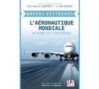 BREVES HISTOIRES L AERONAUTIQUE MONDIALE