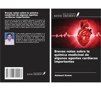 Breves notas sobre la química medicinal de algunos agentes cardíacos importantes